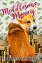 [Cozy Corgi Mysteries 13] • Meddlesome Money